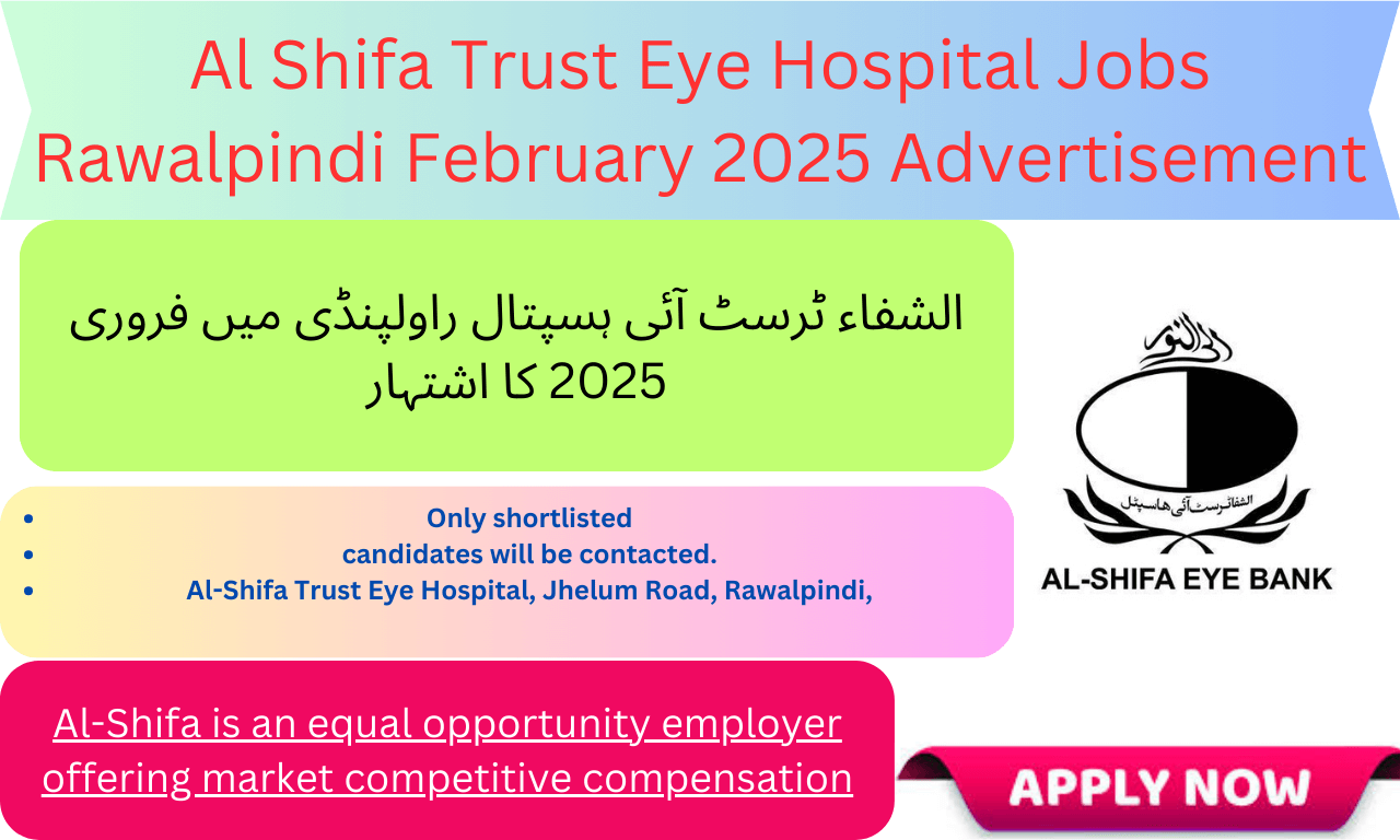 Al Shifa Trust Eye Hospital Jobs February 2025 advertisement for Ophthalmologist, Transport Supervisor, and Hostel Warden positions in Rawalpindi