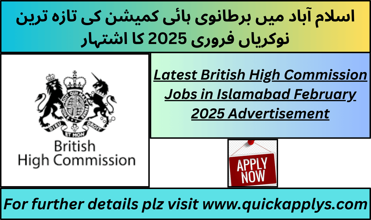 Latest British High Commission Jobs in Islamabad February 2025 Advertisement